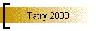 Tatry 2003