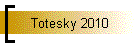 Totesky 2010