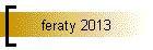 feraty 2013